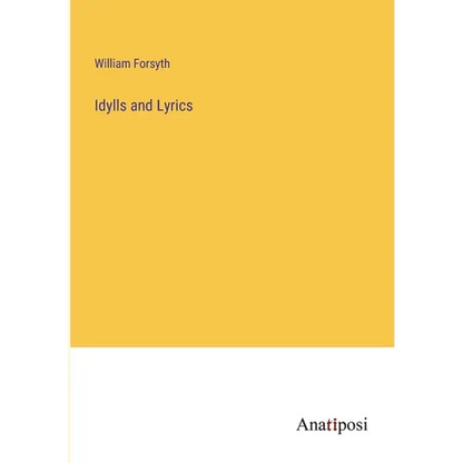 Idylls and Lyrics - Paperback