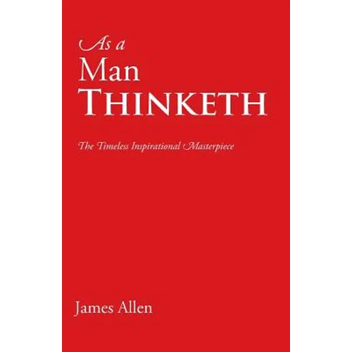 As a Man Thinketh - Paperback