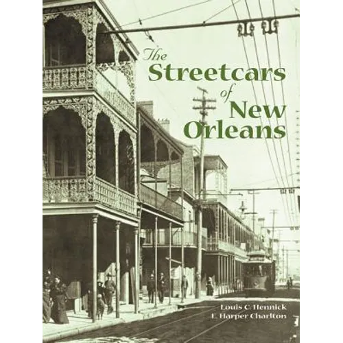 The Streetcars of New Orleans - Paperback
