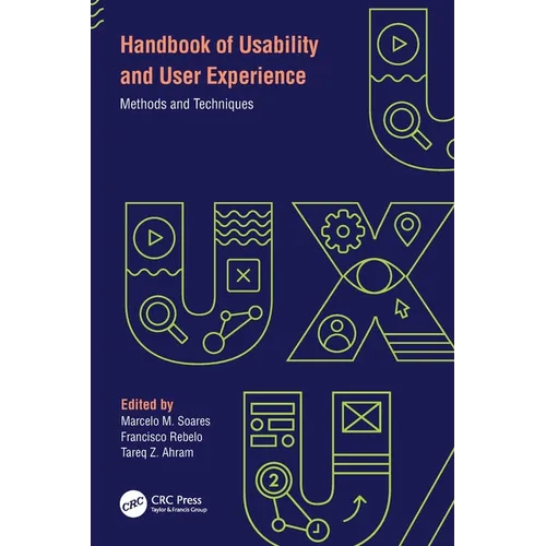 Handbook of Usability and User-Experience: Methods and Techniques - Paperback