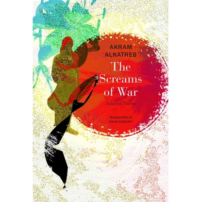 The Screams of War: Selected Poems - Paperback