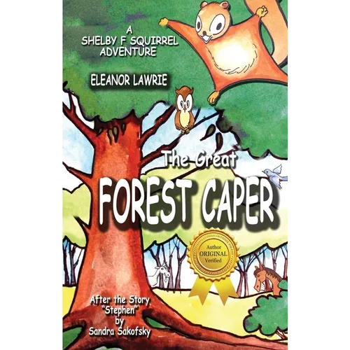 The Great FOREST CAPER: A Shelby F. Squirrel Adventure - Paperback