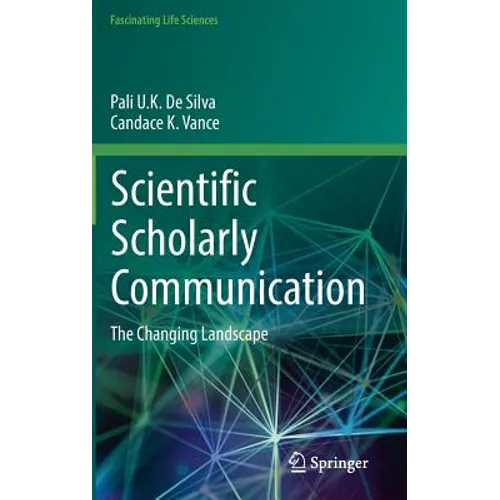 Scientific Scholarly Communication: The Changing Landscape - Hardcover