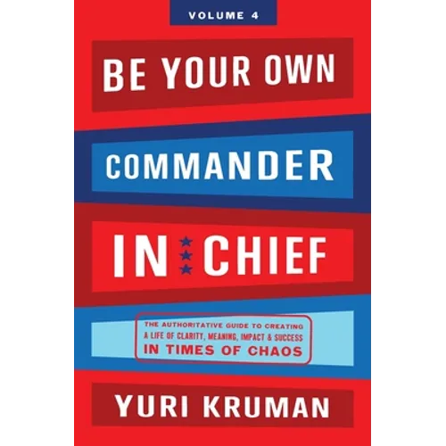 Be Your Own Commander In Chief Volume 4: G-d/Universe - Hardcover