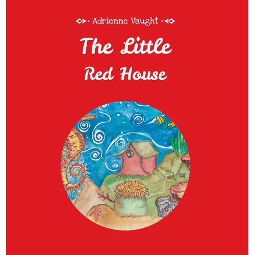 The Little Red House - Hardcover