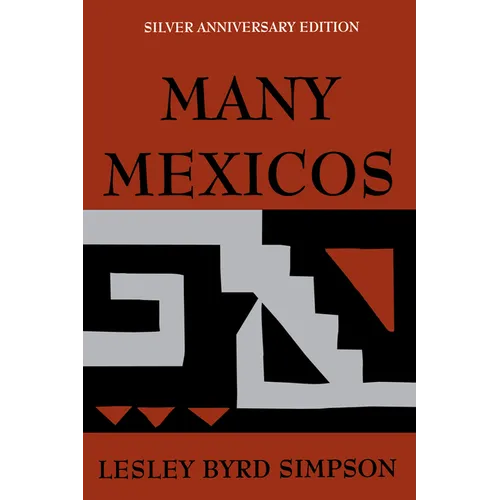 Many Mexicos: Fourth Edition Revised (Silver Anniversary Edition) - Paperback