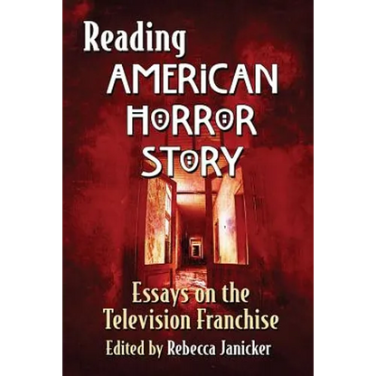 Reading American Horror Story: Essays on the Television Franchise - Paperback