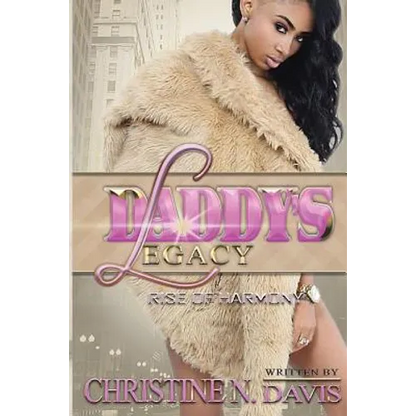 Daddy's Legacy: The Rise of Harmony - Paperback