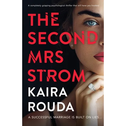 The Second Mrs Strom: A completely gripping psychological thriller that will have you hooked - Paperback