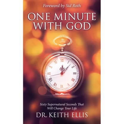 One Minute With God: Sixty Supernatural Seconds that will Change Your Life - Paperback