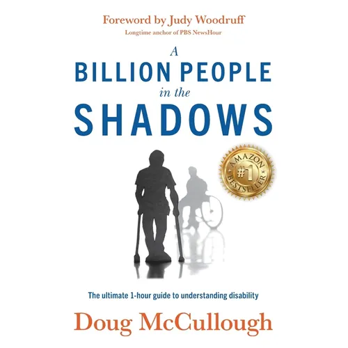 A Billion People in the Shadows: The Ultimate 1-hour Guide to Understanding Disability - Paperback