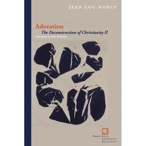 Adoration: The Deconstruction of Christianity II - Paperback