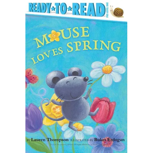 Mouse Loves Spring: Ready-To-Read Pre-Level 1 - Paperback
