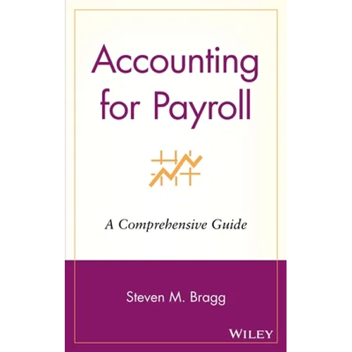 Accounting for Payroll: A Comprehensive Guide - Hardcover