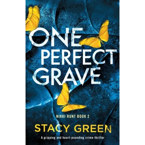 One Perfect Grave: A gripping and heart-pounding crime thriller - Paperback