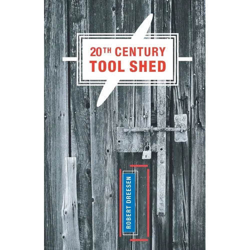 20th Century Tool Shed - Paperback