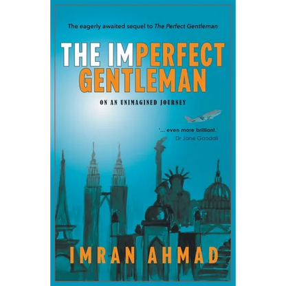 The Imperfect Gentleman: on an Unimagined Journey - Paperback