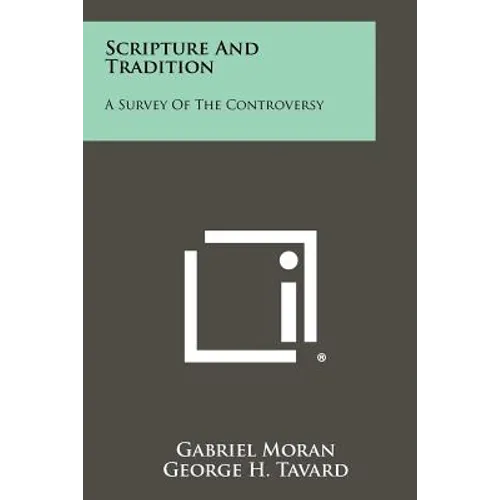 Scripture And Tradition: A Survey Of The Controversy - Paperback