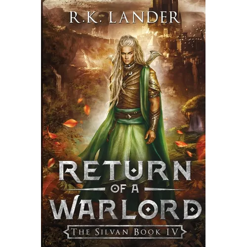 Return of a Warlord: The Silvan Book IV - Paperback