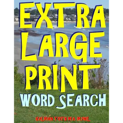 Extra Large Print Word Search: 133 Giant Print Themed Word Search Puzzles - Paperback