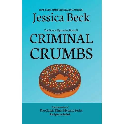 Criminal Crumbs - Paperback