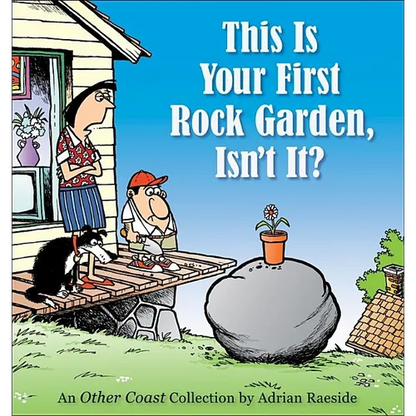 This Is Your First Rock Garden, Isn't It? - Paperback