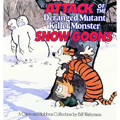 Attack of the Deranged Mutant Killer Monster Snow Goons: A Calvin and Hobbes Collection Volume 8 - Paperback
