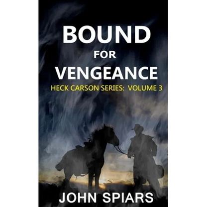 Bound for Vengeance: Heck Carson Series: Volume 3 - Paperback