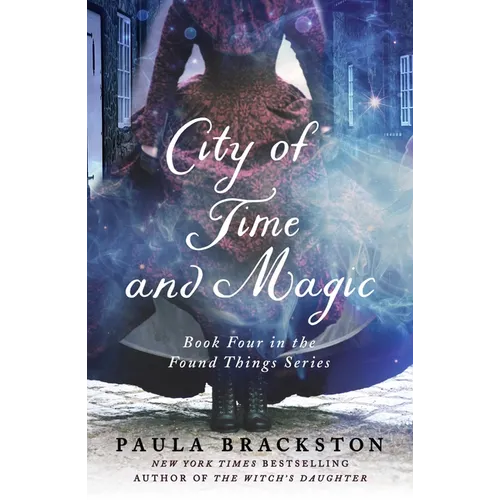 City of Time and Magic: Book Four in the Found Things Series - Paperback