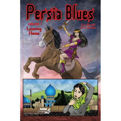 Persia Blues, Volume 1: Leaving Home Volume 1 - Paperback