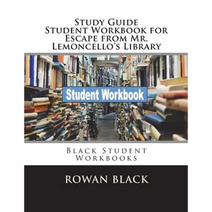Study Guide Student Workbook for Escape from Mr. Lemoncello's Library: Black Student Workbooks - Paperback