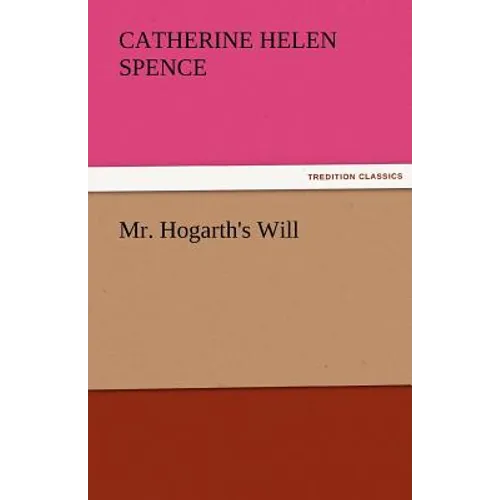 Mr. Hogarth's Will - Paperback