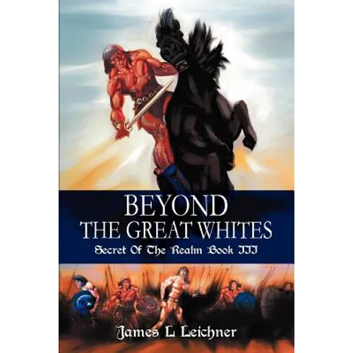 Beyond The Great Whites: Secret Of The Realm Book III - Paperback