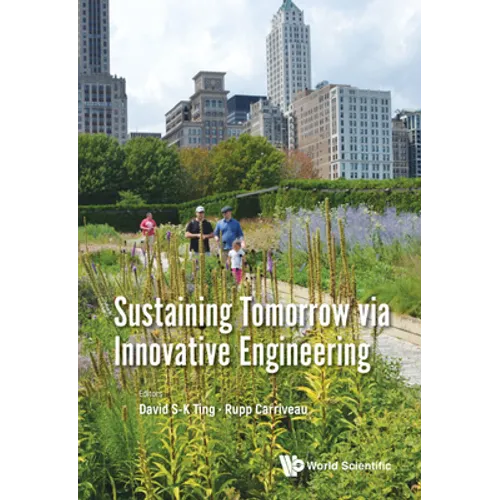 Sustaining Tomorrow Via Innovative Engineering - Hardcover