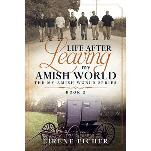 Life After Leaving My Amish World - Paperback