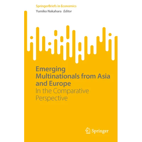 Emerging Multinationals from Asia and Europe: In the Comparative Perspective - Paperback