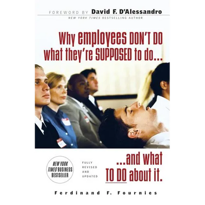 Why Employees Don't Do What They're Supposed to Do and What to Do about It - Paperback