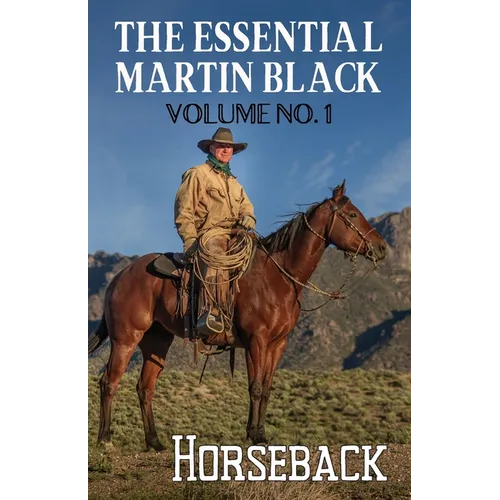 The Essential Martin Black, Volume No. 1: Horseback - Paperback
