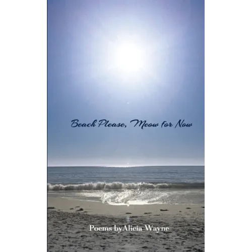 Beach Please, Meow for Now - Paperback