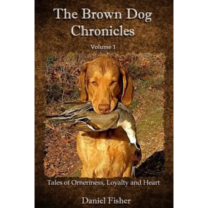 The Brown Dog Chronicles - Paperback