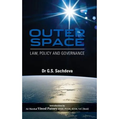 Outer Space: Law, Policy and Governance - Hardcover