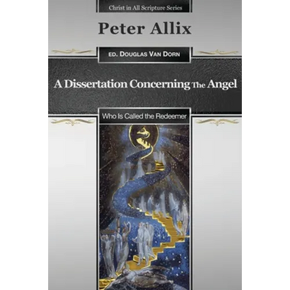 A Dissertation Concerning the Angel Who Is Called the Redeemer - Paperback