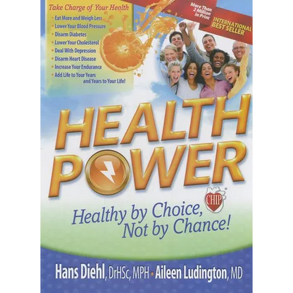 Health Power: Health by Choice, Not by Chance! - Hardcover