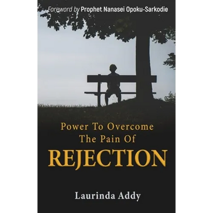 Power to Overcome the Pain of Rejection - Paperback