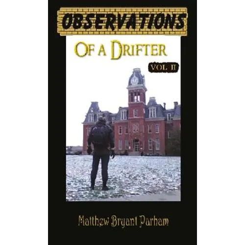 Observations of a Drifter Vol II: Insights and stories from a drifter. - Hardcover