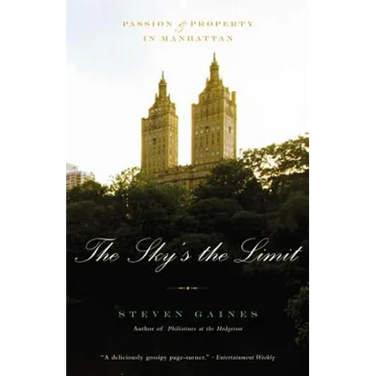The Sky's the Limit: Passion and Property in Manhattan - Paperback