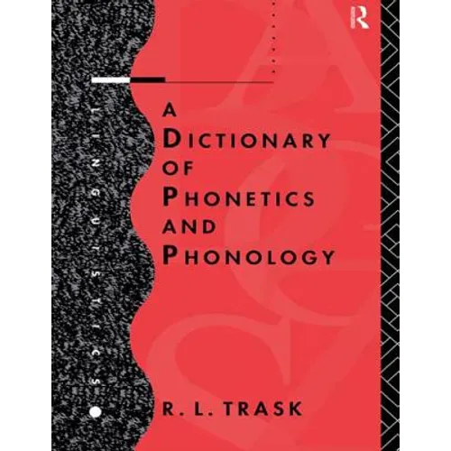 A Dictionary of Phonetics and Phonology - Paperback