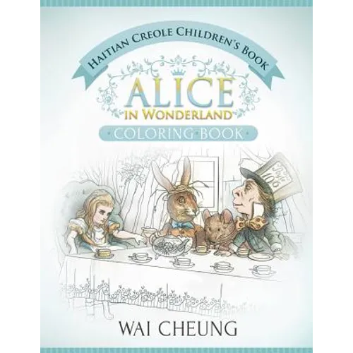Haitian Creole Children's Book: Alice in Wonderland (English and Haitian Creole Edition) - Paperback