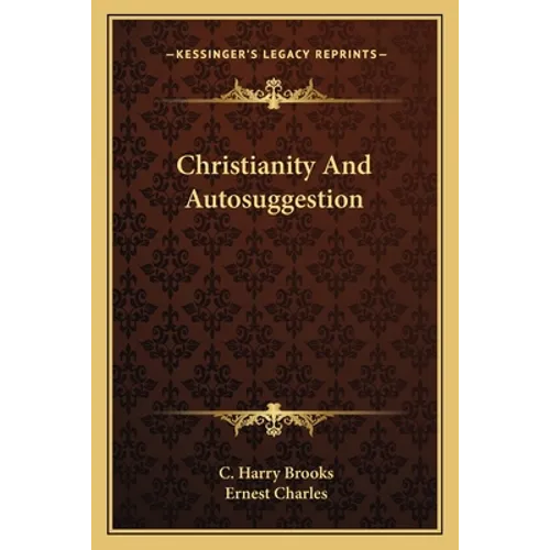 Christianity And Autosuggestion - Paperback