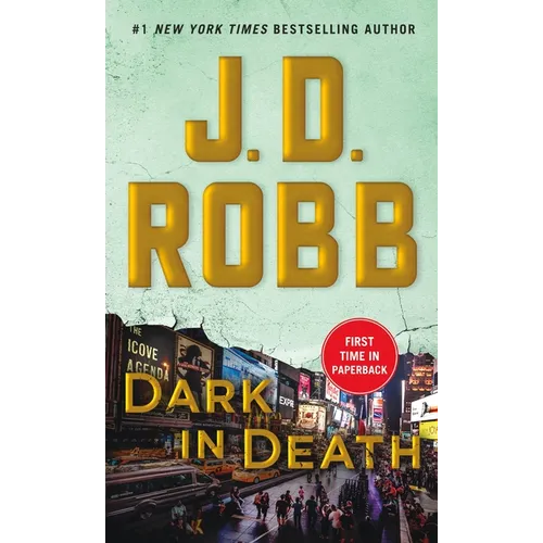 Dark in Death: An Eve Dallas Novel - Mass Market Paperbound